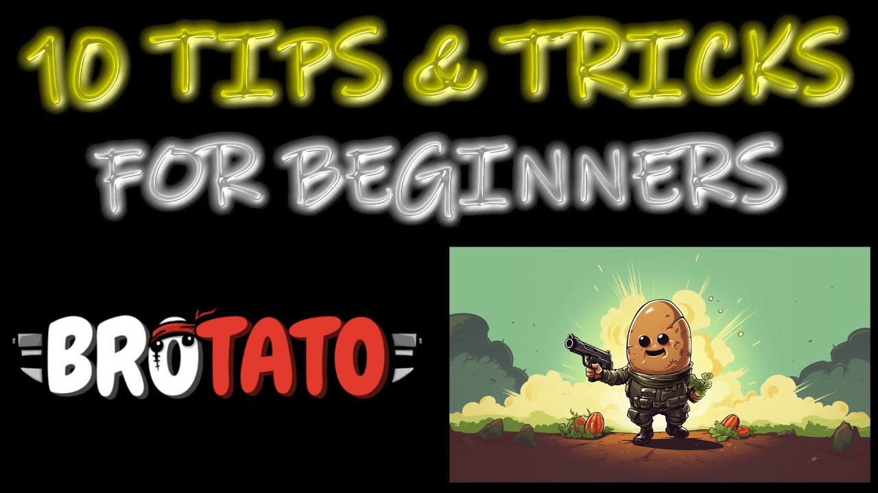 10 BASIC TIPS & TRICKS for Beginners BROTATO Guide Tutorial