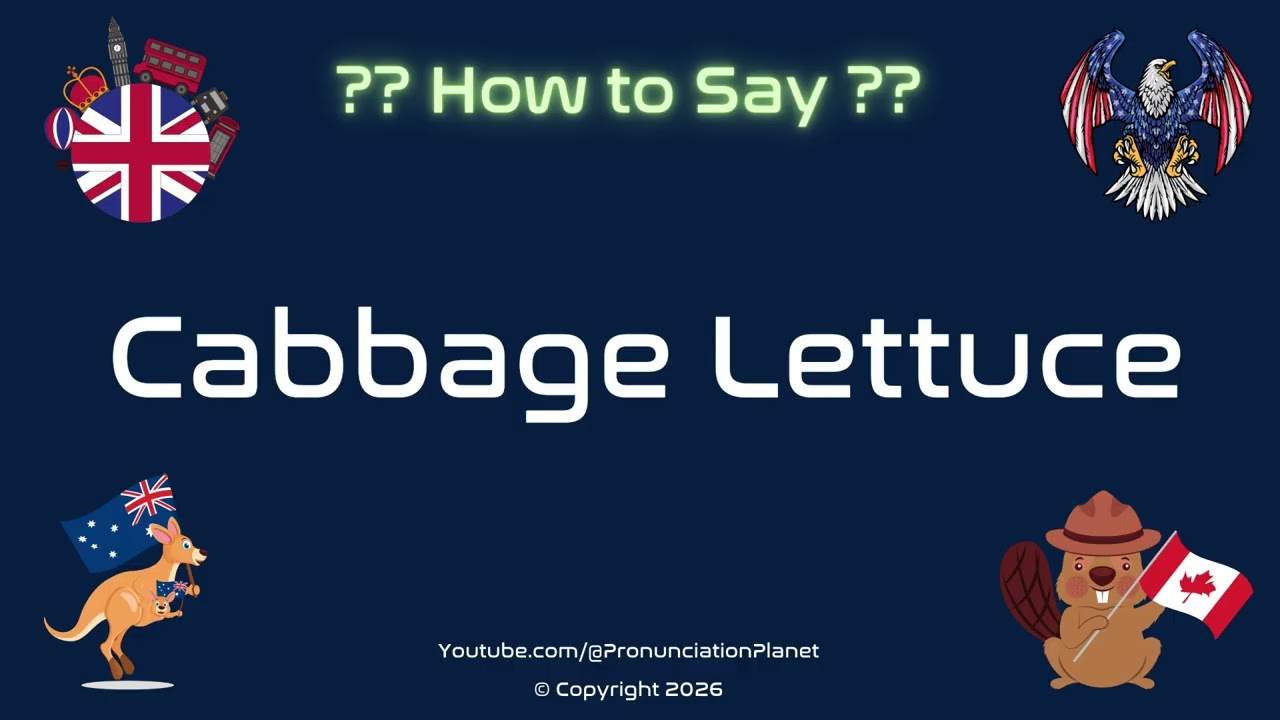 🥬 🥗 How to Pronounce Cabbage Lettuce? (CORRECTLY) | Pronunciation Planet