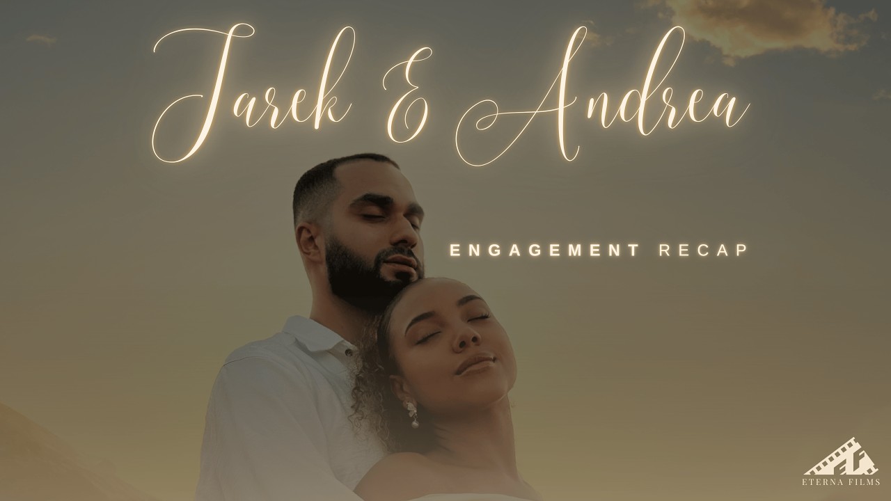 Tarek & Andrea (Official Engagement Video)
