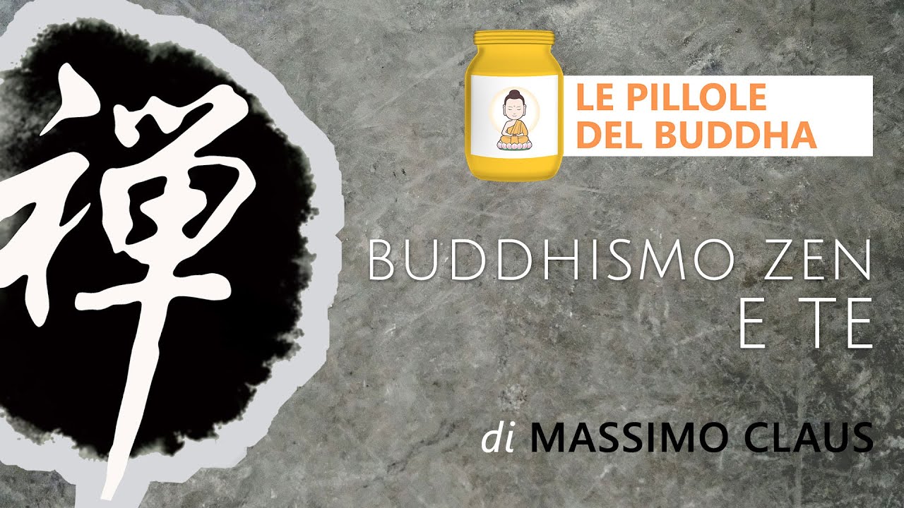 Massimo Claus - BUDDHISMO ZEN E TE
