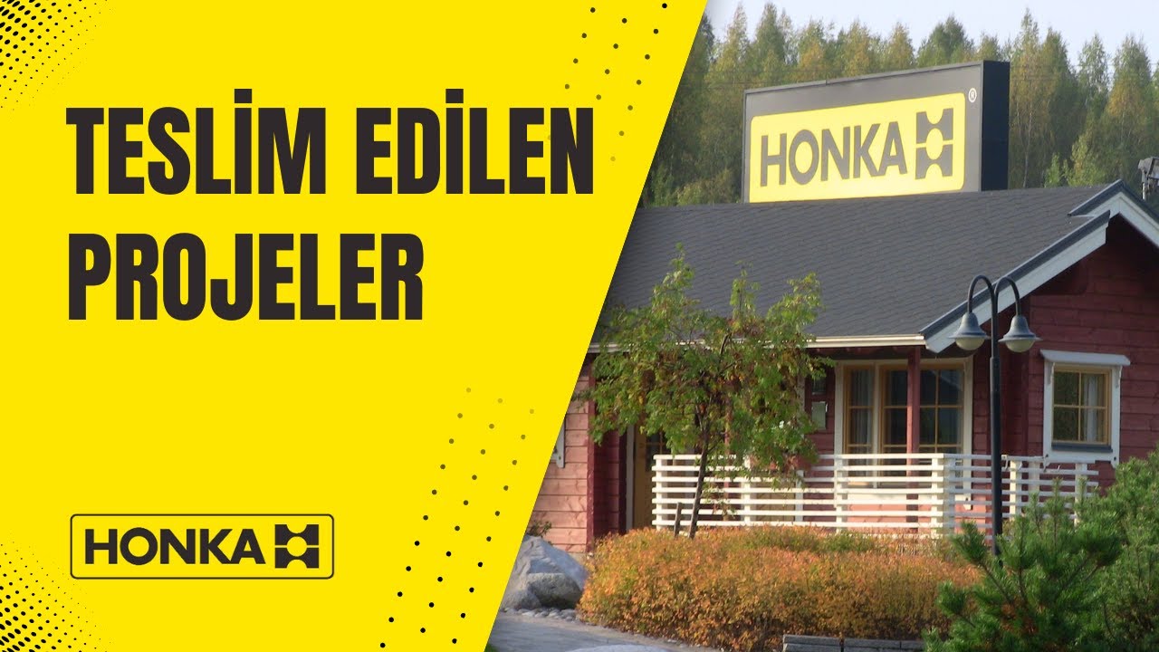 TESLİM EDİLEN PROJELER | HONKA TÜRKİYE