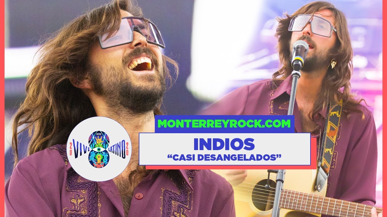 Vive Latino 2020 - INDIOS tocando "Casi Desangelado"
