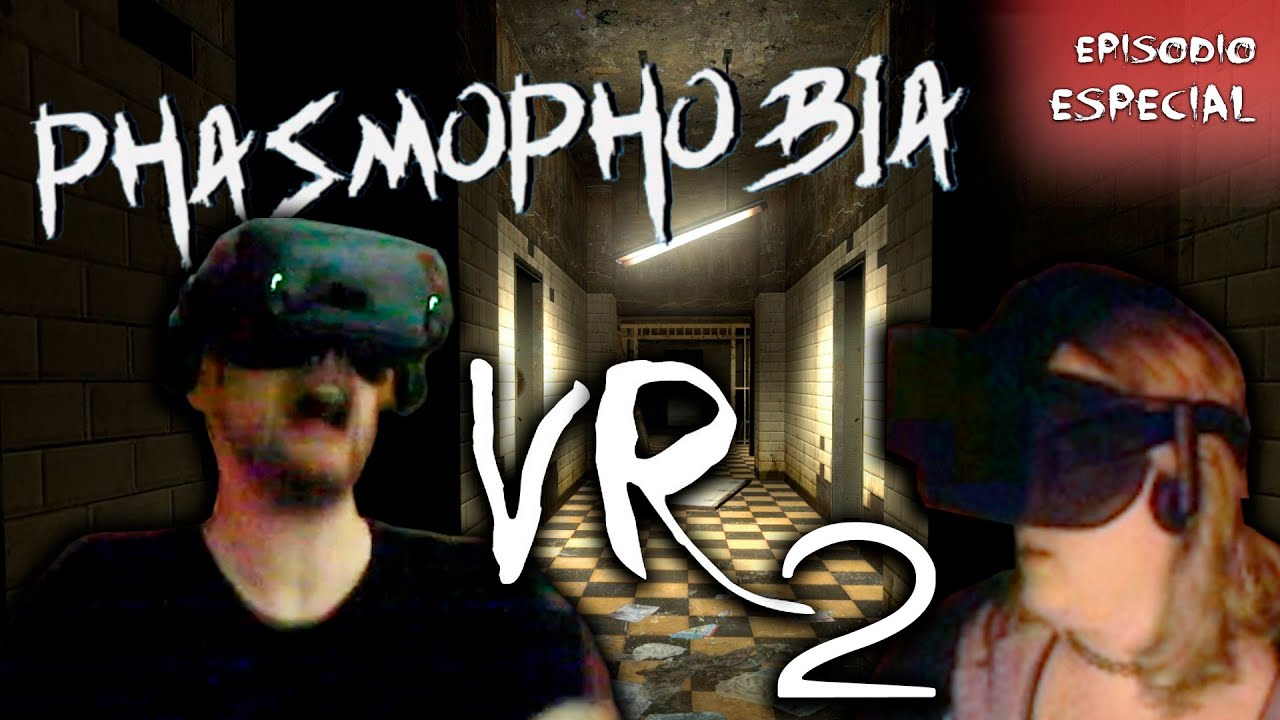 PHASMOPHOBIA | Pruebo las VR con Nia [EPISODIO ESPECIAL PARTE 2]
