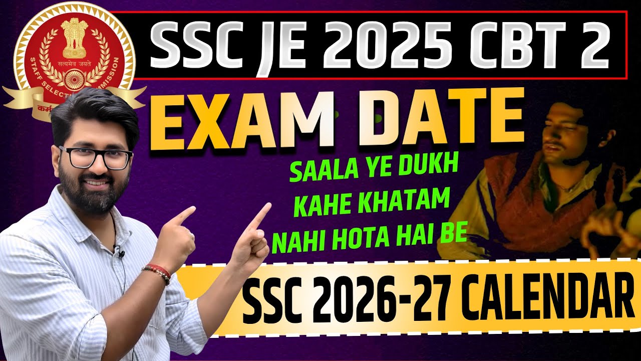 SSC JE 2025 CBT 2 EXAM DATE 🔥 ASPIRANTS KA DUKH ❤️ SSC JE 2026-27 CALENDAR #sscjeee #sscjecbt2