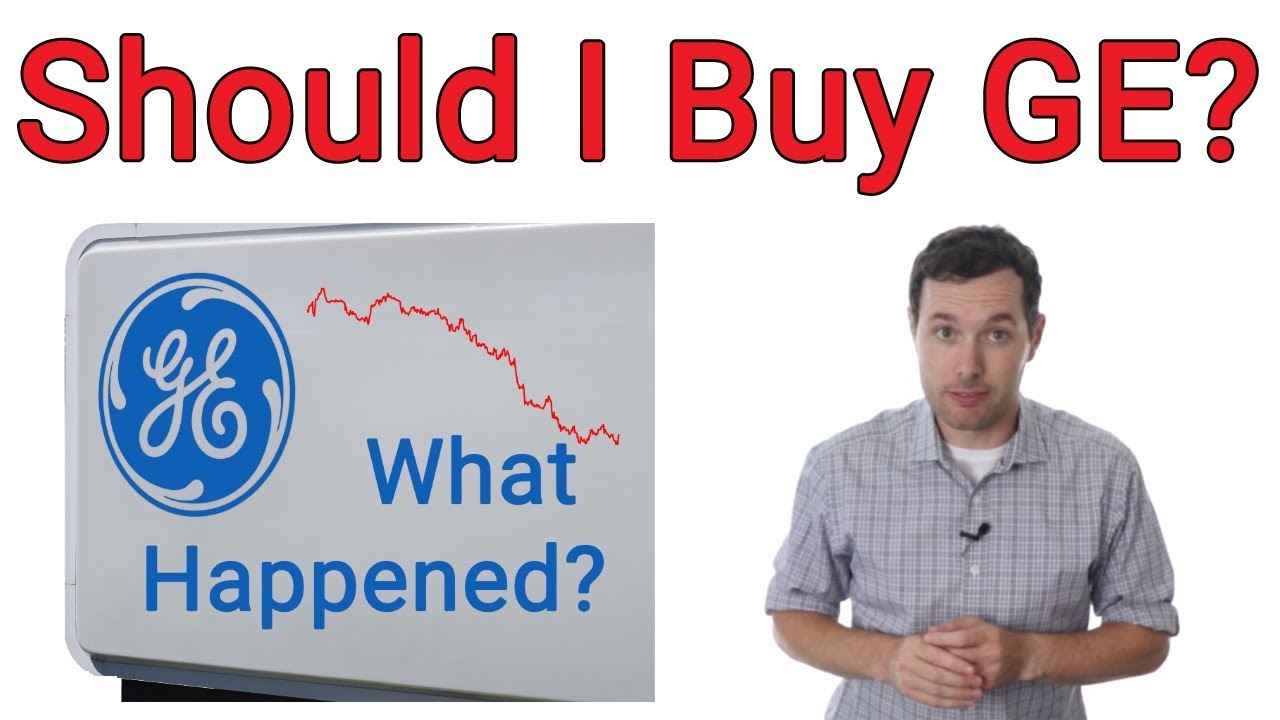 GENERAL ELECTRIC: What happened? - Should I Buy GE Stock Now?