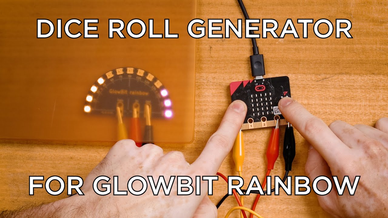 Dice Roll Generator Project For GlowBit&trade; Rainbow & Micro:bit