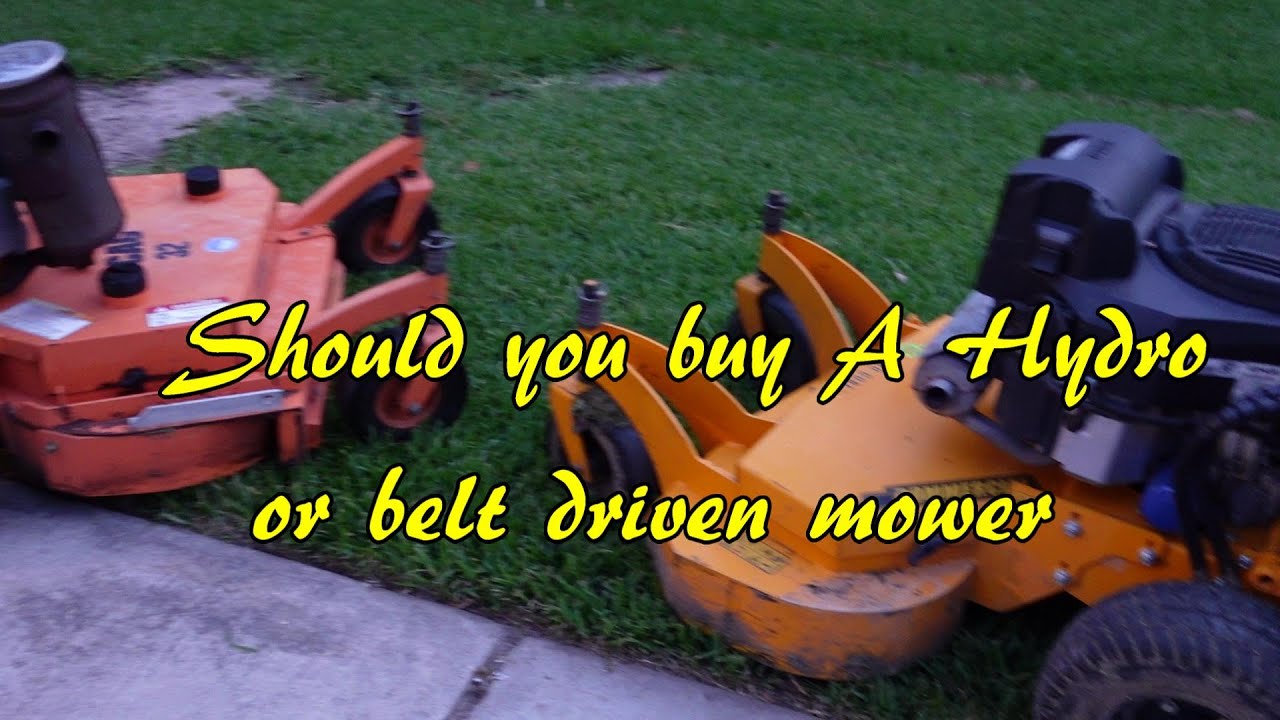 Shoud you buy a Hydro or belt driven mower