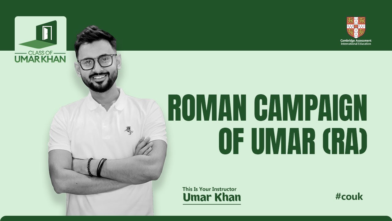 Roman Campaign of Umar (RA) | COUK