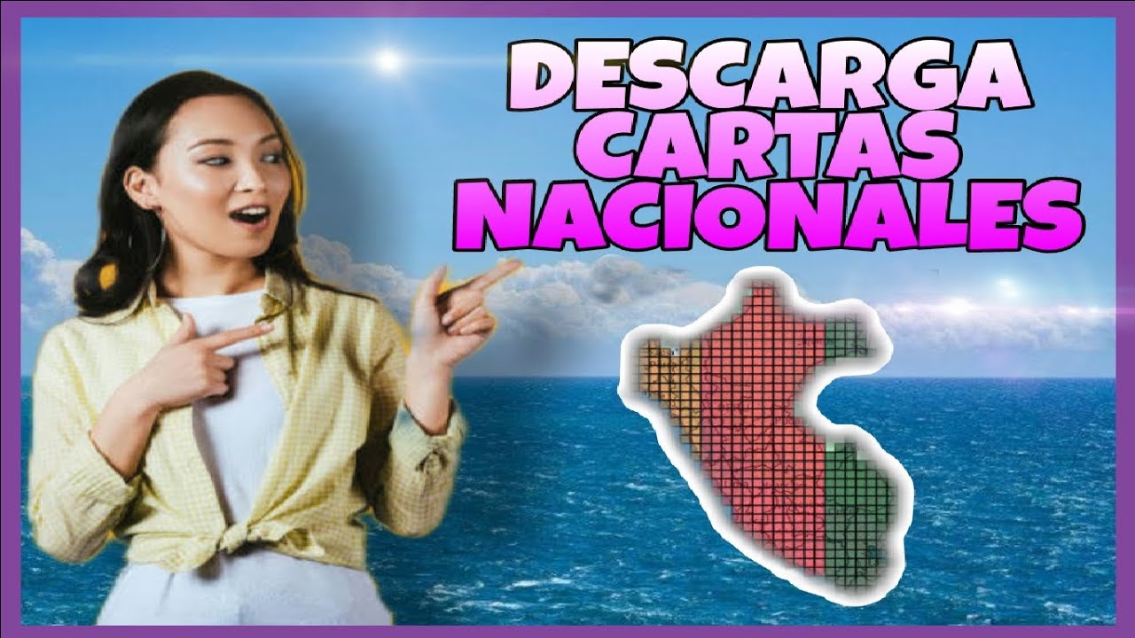 CÓMO DESCARGAR CARTAS NACIONALES