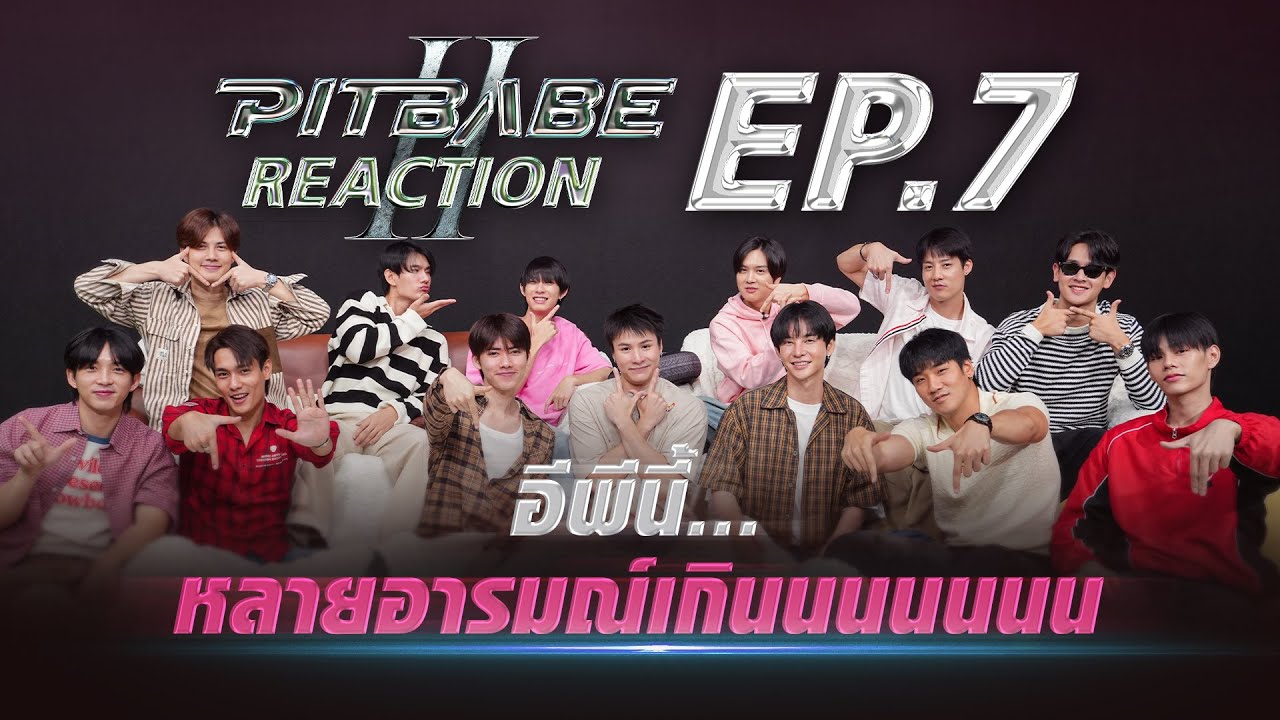 PIT BABE REACTION - PIT BABE The Series 2 | EP.7 [ENG SUB]