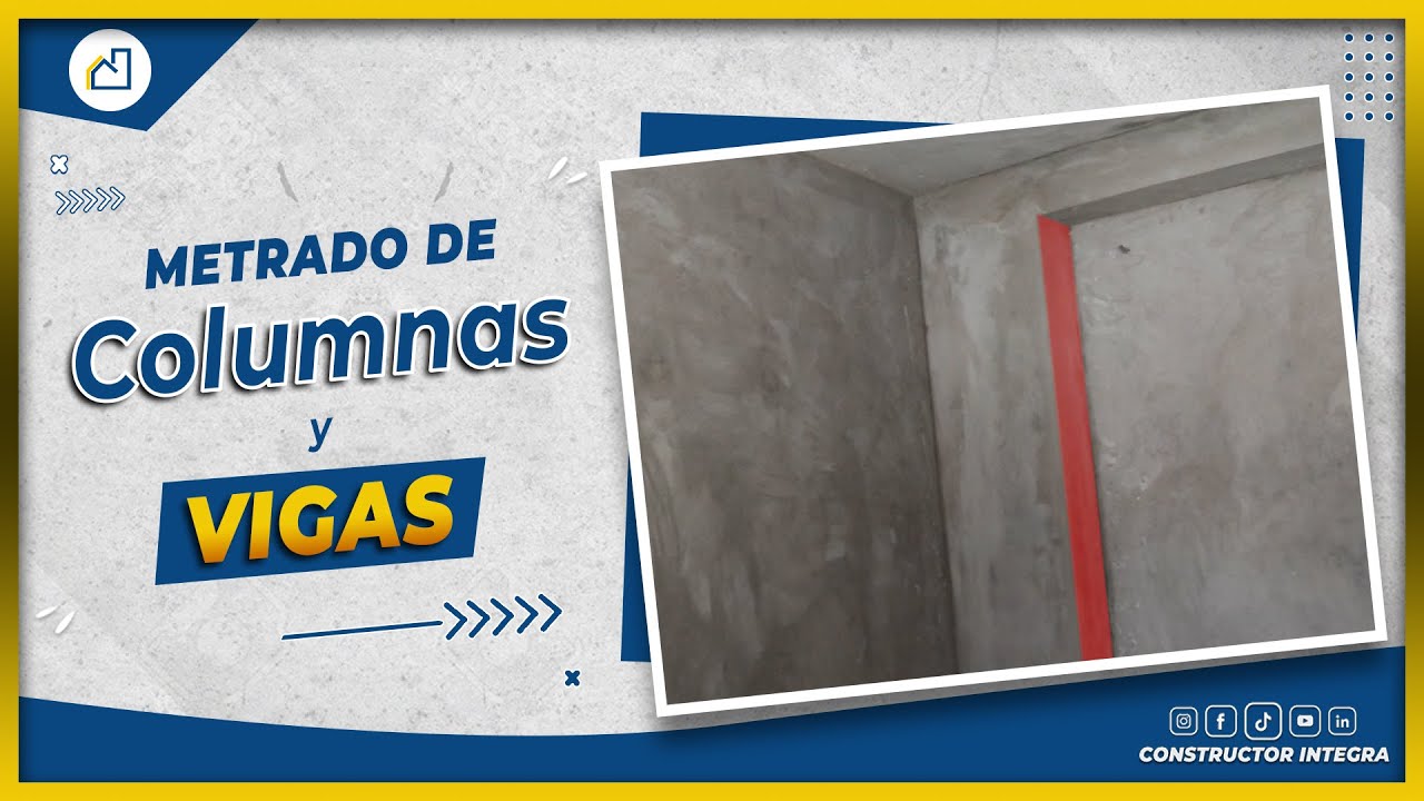 ✅METRADO DE VIGAS Y COLUMNAS✅ | ¿Cómo metrar en Obra y Planos?
