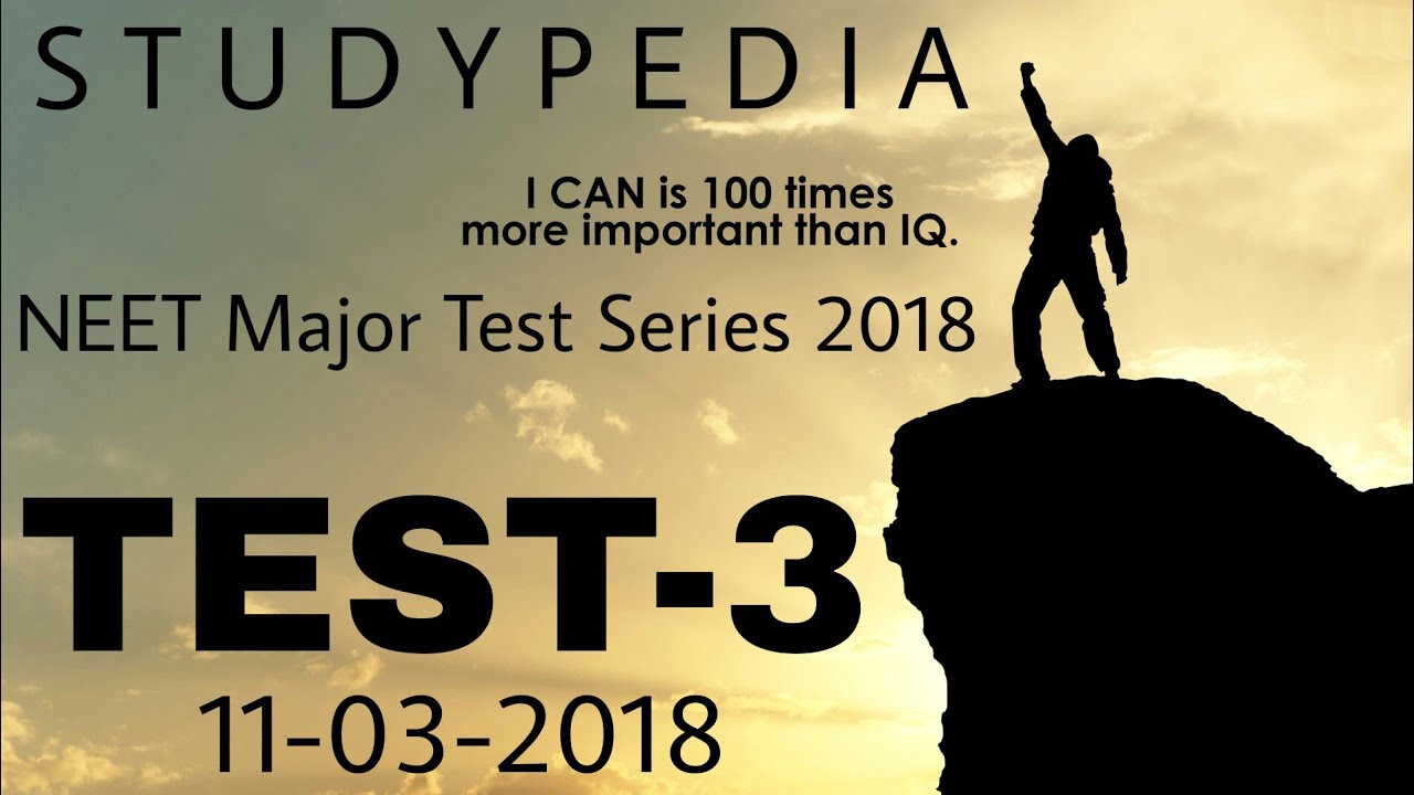 STUDYPEDIA NEET Major Test - 3 (Full Syllabus)