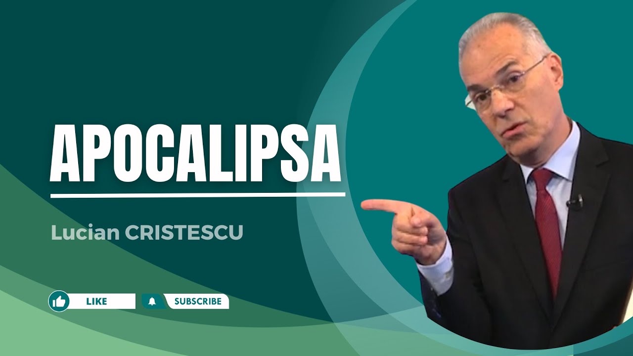 Lucian Cristescu - Apocalipsa - predici creștine