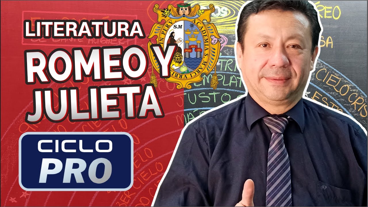 LITERATURA - Romeo y Julieta [CICLO PRO]