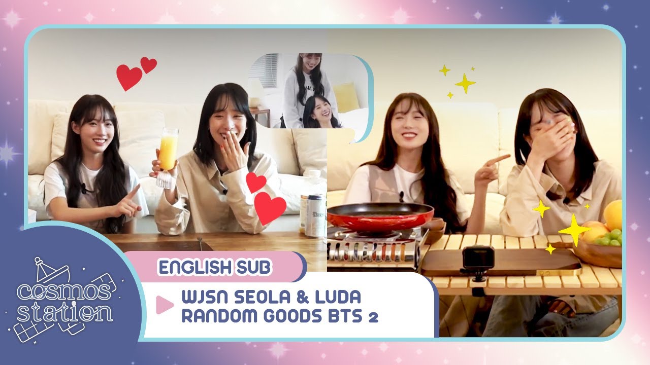 [ENG] WJSN SEOLA LUDA (우주소녀 설아 루다) - Guudtube Random Goods BTS 2