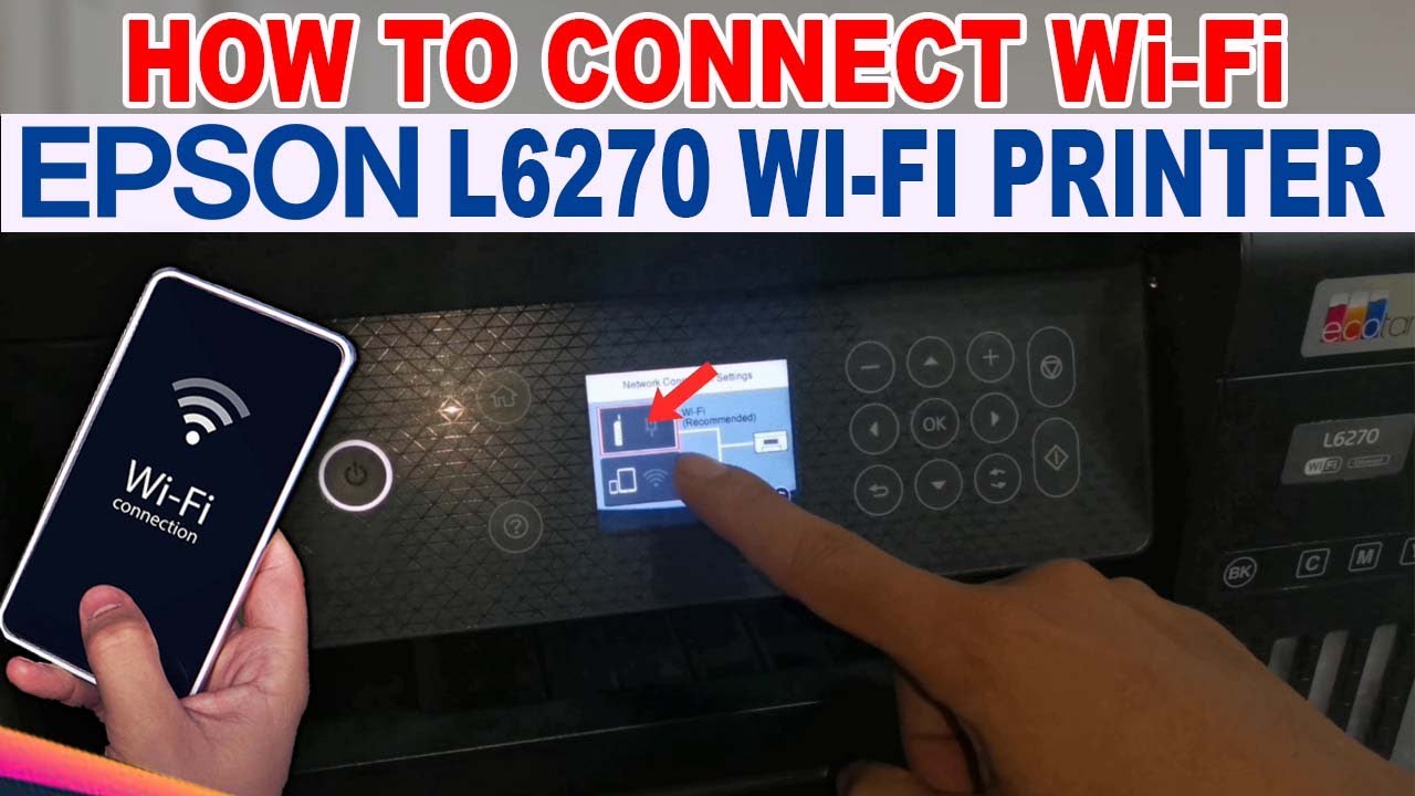 How to Connect and Setup Wi-Fi in this Epson L6270 EcoTank Wi-Fi Printer.