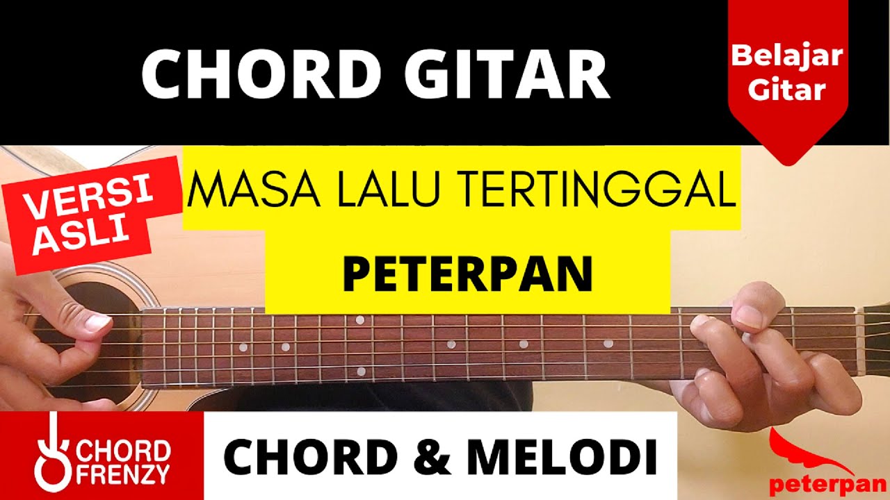 Tutorial Gitar (Masa Lalu Tertinggal) - Peterpan || CHORD ASLI