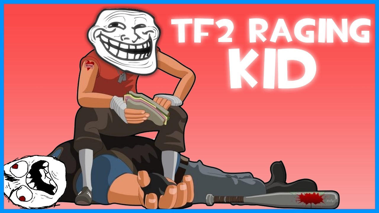 TF2 Griefing: Little Kid Rage