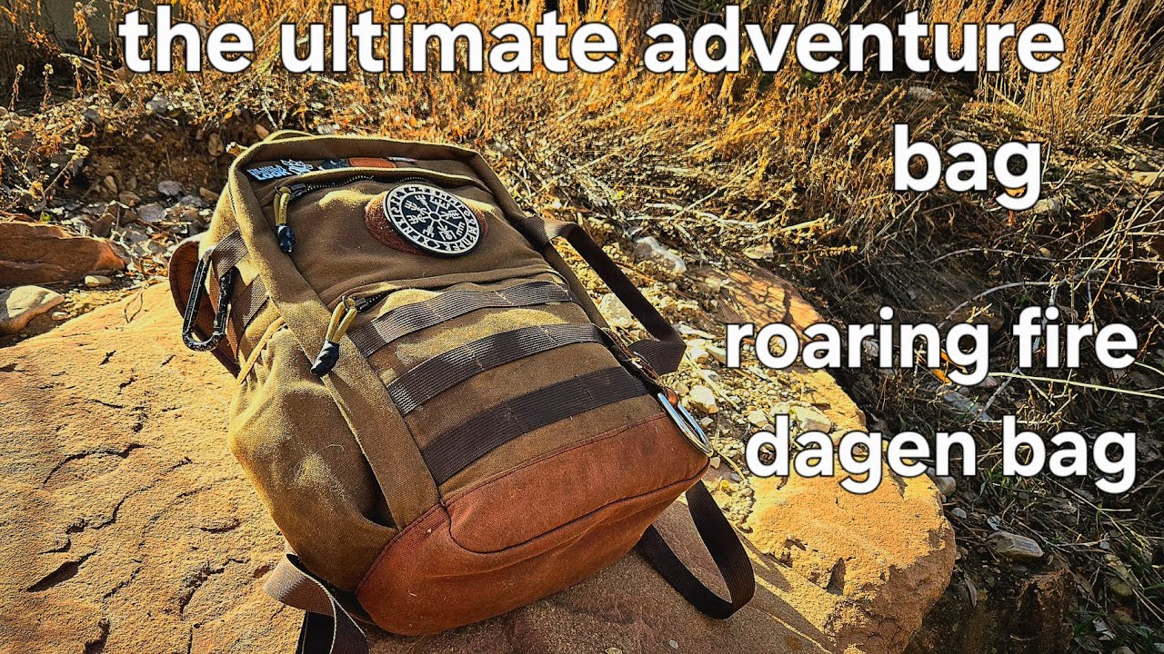My Roaring fire dagen waxed canvas backpack adventure bag loadout.
