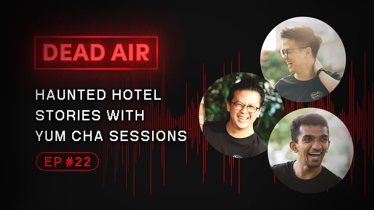 Haunted Hotel Stories with Yum Cha Sessions - DEAD AIR - Live Horror Podcast #22