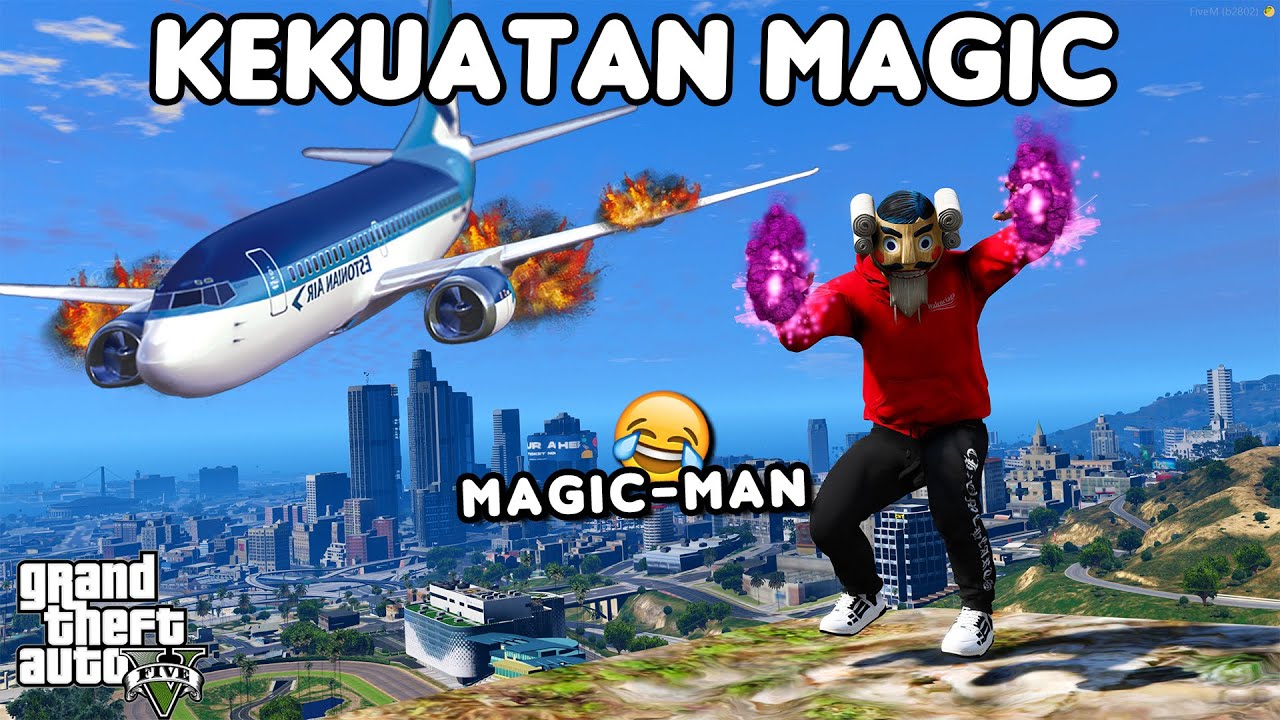 KEKUATAN MAGIC - GTA 5 ROLEPLAY