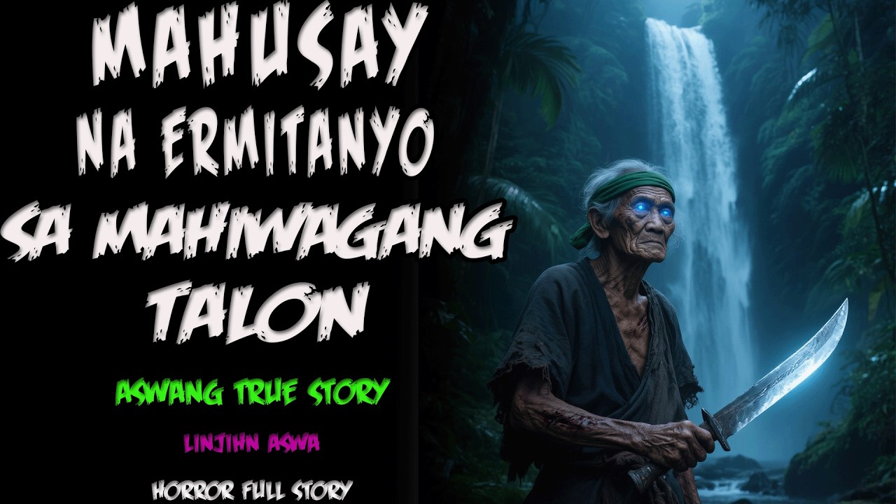 MAHUSAY NA ERMITANYO SA MAHIWAGANG TALON | HORROR TRUE STORY