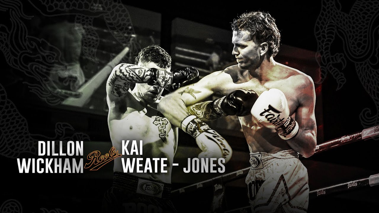 Roots Muaythai 19: Dillon Wickham vs Kai Weate Jones