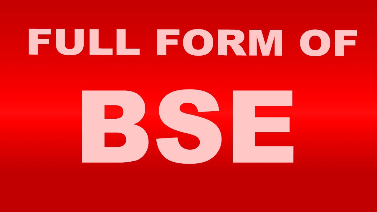 Full Form of BSE| What is BSE Full Form | BSE Abbreviation