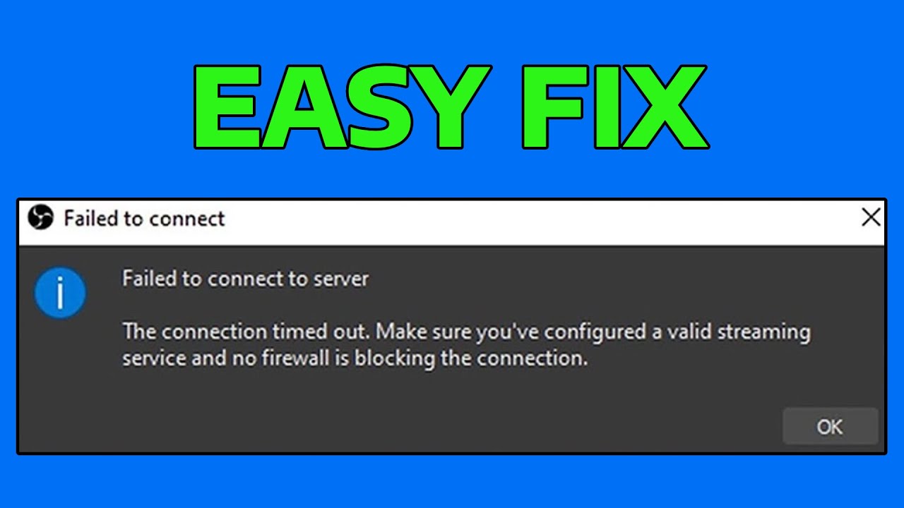 How To Fix OBS Failed To Connect To Server Error