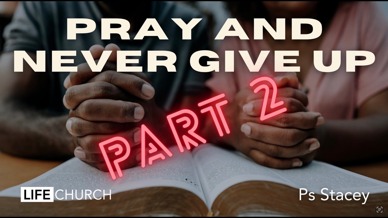 Part 2 | Pray and never give up | Stacey Robertson