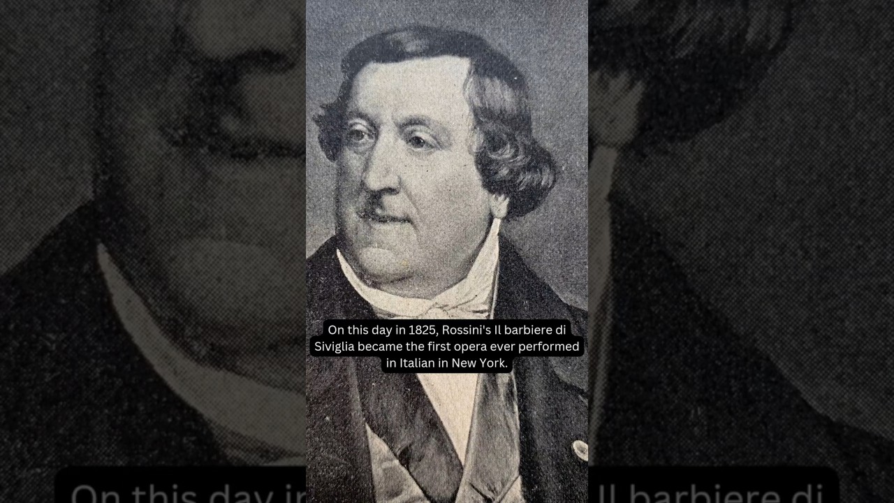 November 29, 1825, Rossini’s The Barber of Seville Makes Opera History in New York 🎭🎶 