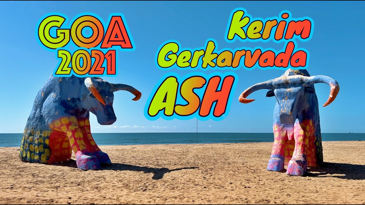 Гоа - 2021: На байке в Керим, Геркарваду и ASH.