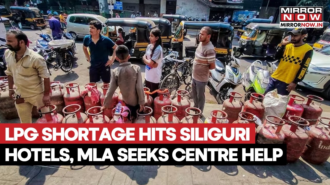 Siliguri Hoteliers Struggle Amid LPG Shortage, MLA Says Centre Working To Resolve Crisis