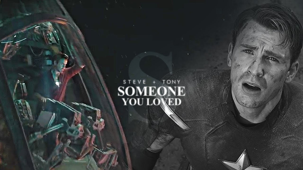 Steve + Tony - Someone you loved.