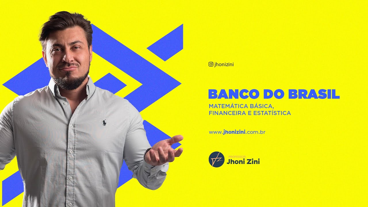 BANCO DO BRASIL - Matemática básica, financeira e estatística