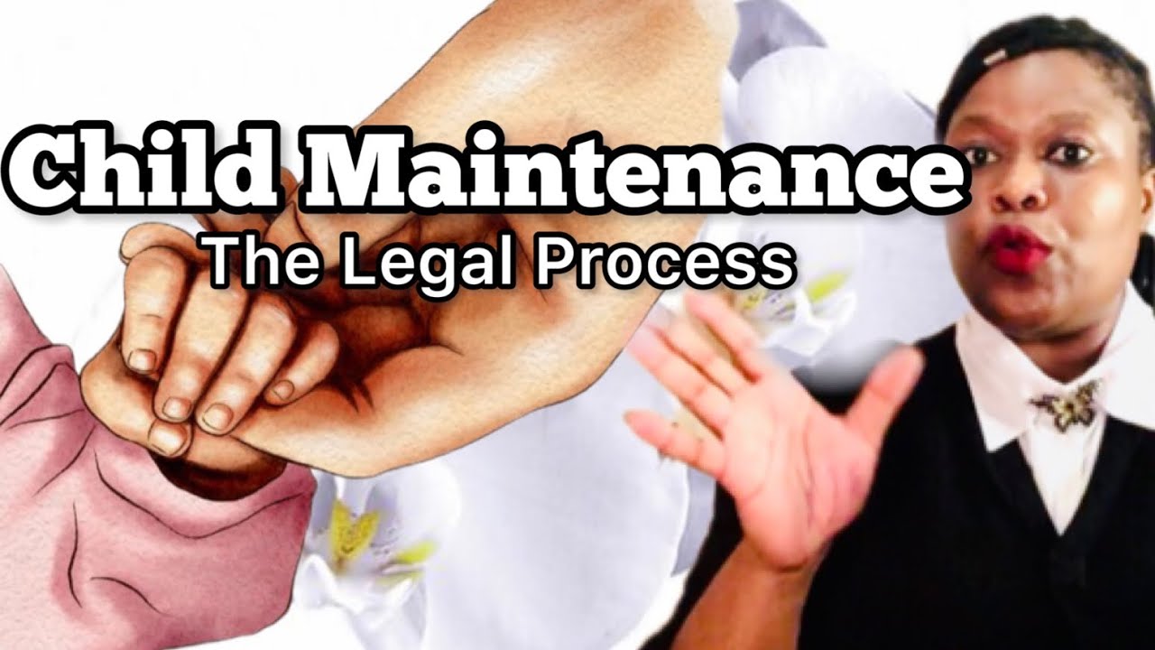 Attorney Talks: CHILD MAINTENANCE APPLICATION PROCESS