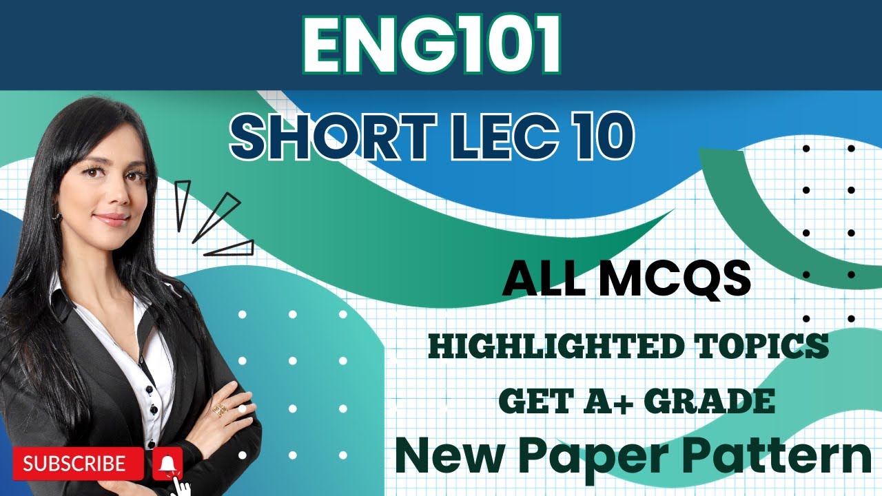 ENG101 Short Lecture 10_Highlighted Questions_ENG101short Lectures_MidTerm_Full Detail In Short Time
