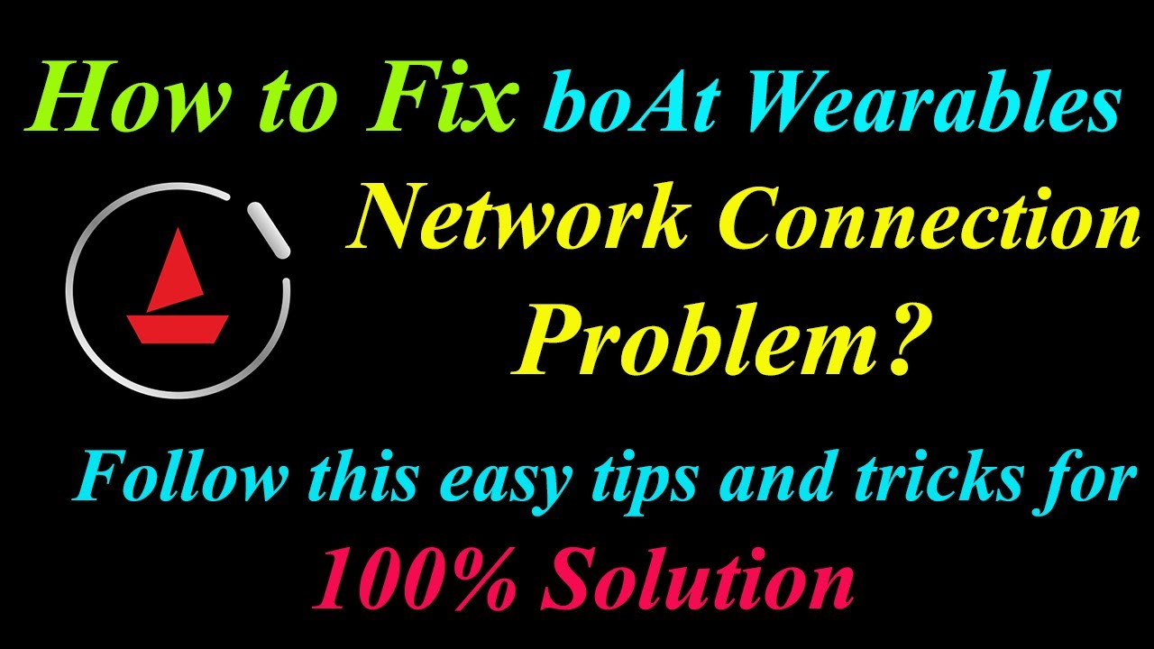 How to Fix boAt Wearables App Network Connection Problem in Android  | App Internet Connection Error