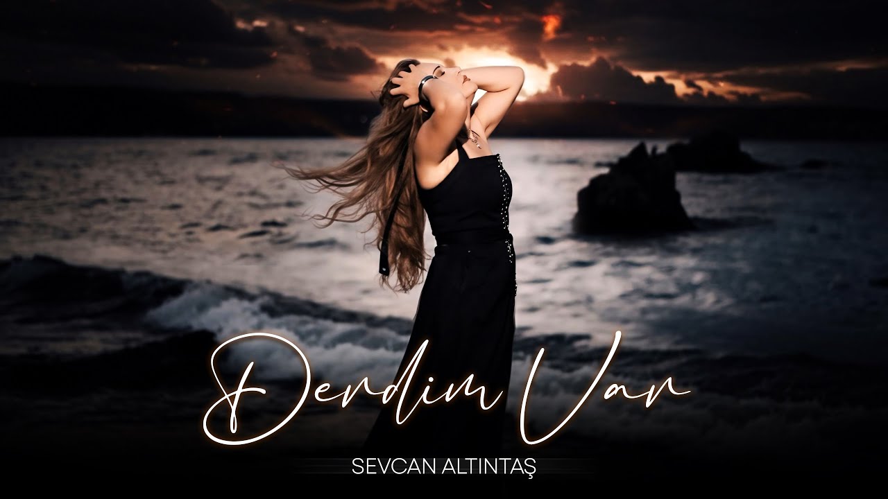 Sevcan Altıntaş - Derdim Var (Prod. Yusuf Tomakin)