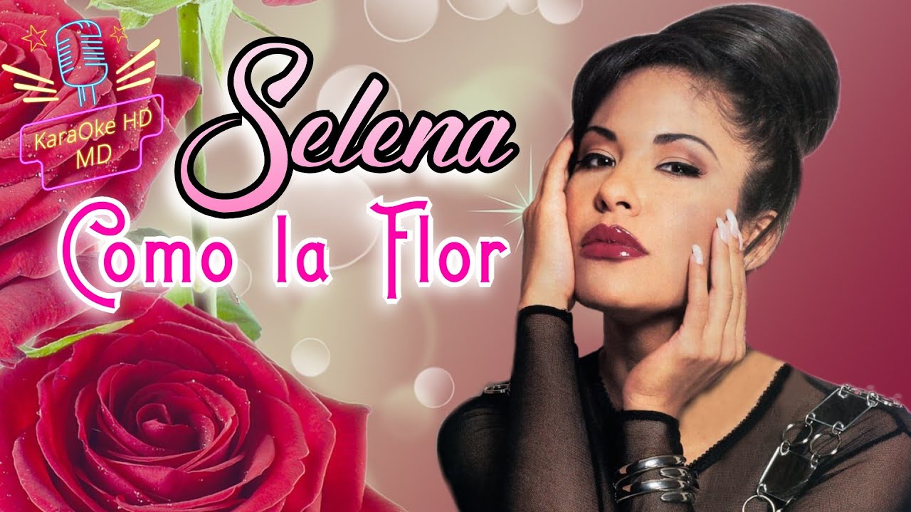 COMO LA FLOR - SELENA (KaraOke HD)