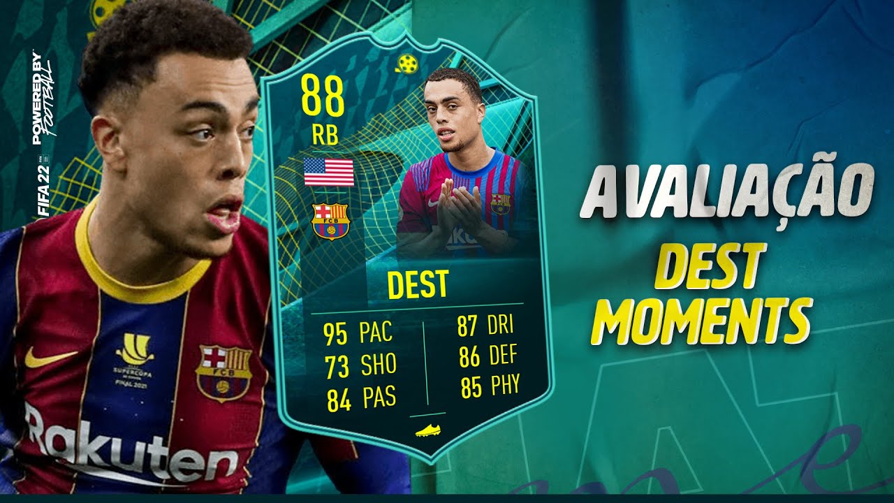 AVALIA&Ccedil;&Atilde;O SERGI&Ntilde;O DEST 88 LD PLAYER MOMENTS |  VALE A PENA| FIFA 22 ULTIMATE TEAM