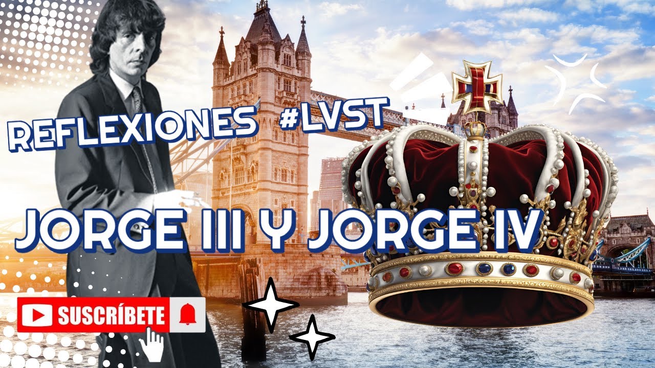 &iexcl;IMPERDIBLE!  REFLEXI&Oacute;N &Uacute;NICA DE ALEJANDRO DOLINA: JORGE IV Y JORGE III DE INGLATERRA