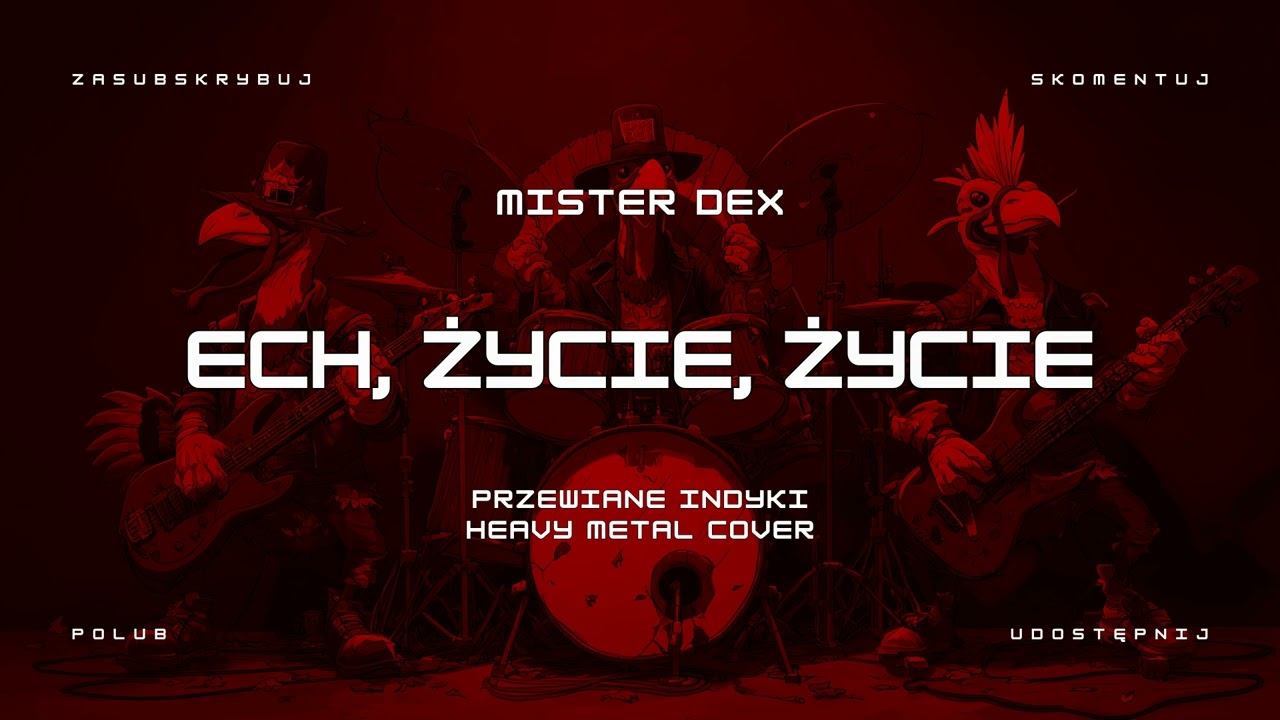🔥 MISTER DEX - Ech, życie, życie (ale to heavy metal cover) 🔥🦃🤘 HIT