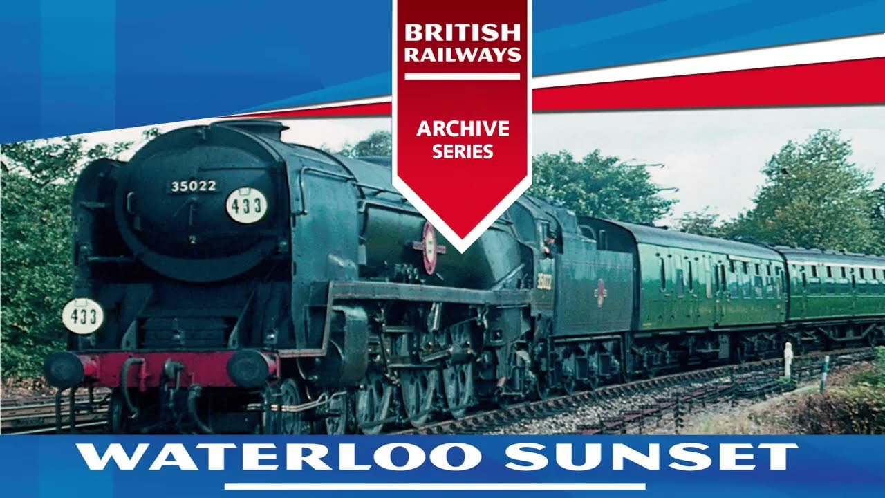 Waterloo Sunset 1958-1967 - UK British Railways Archive Series