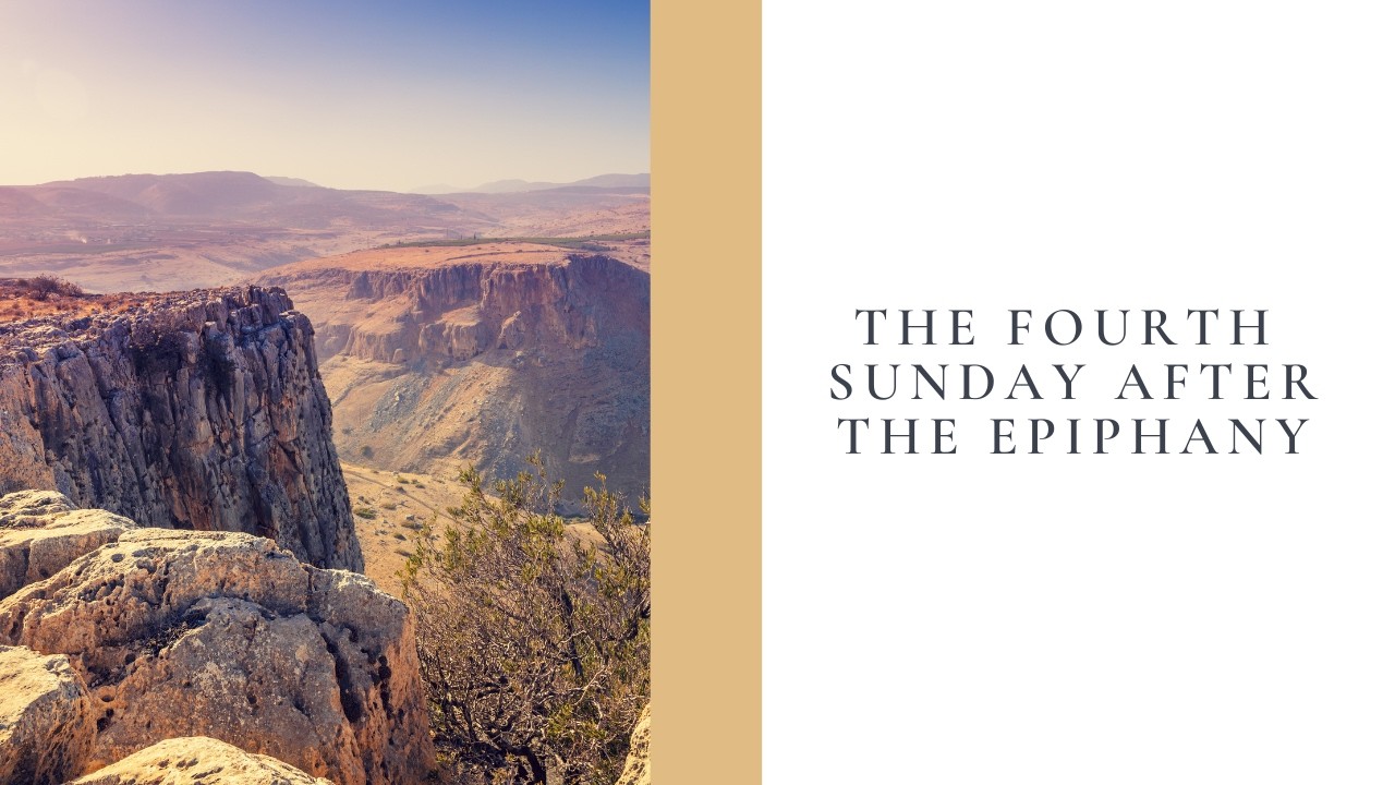 The Fourth Sunday after the Epiphany, February 1, 2026