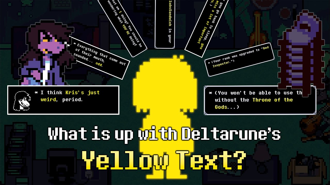 What does the Yellow Text mean? - Deltarune Theory