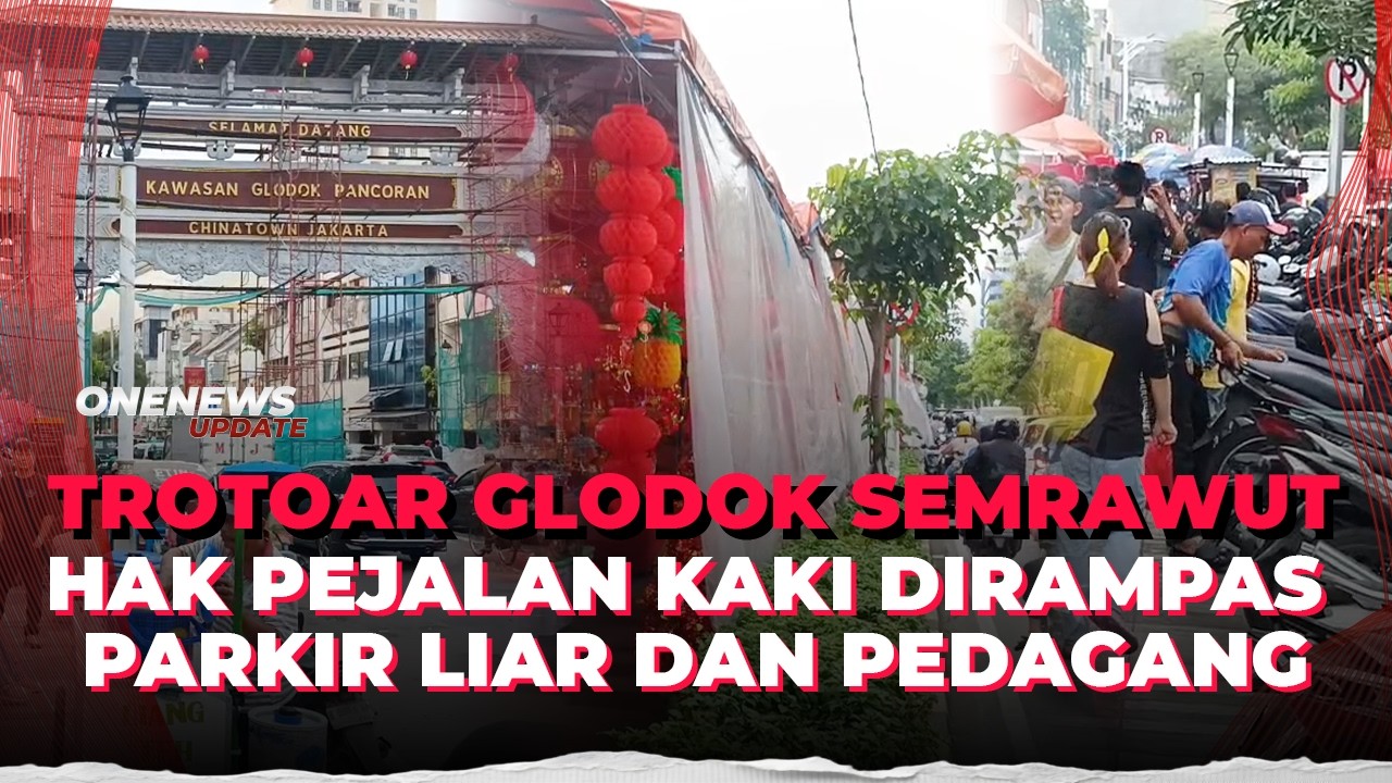 Penampakan Semrawut Trotoar Glodok Disulap Jadi Parkiran Liar dan Lapak Pedagang | OneNews Update