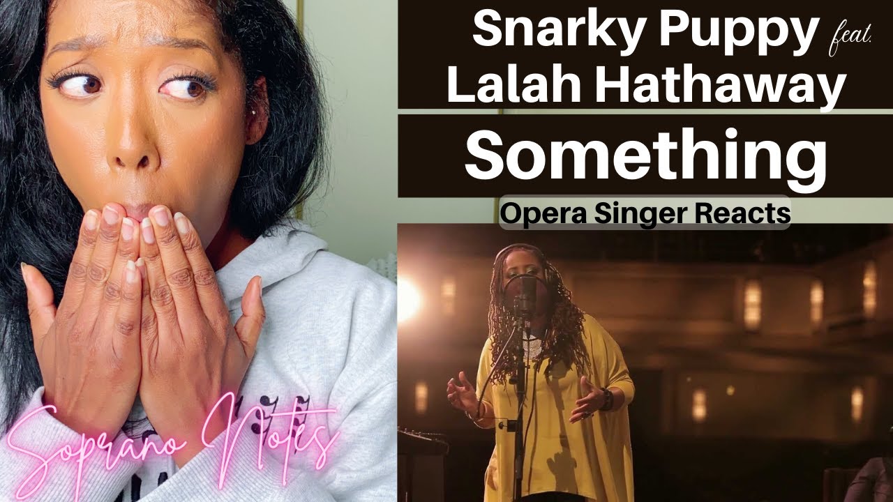 Оперная певица отреагировала на Snarky Puppy с Лалой Хэтэуэй | Something | МАСТЕР-КЛАСС |
