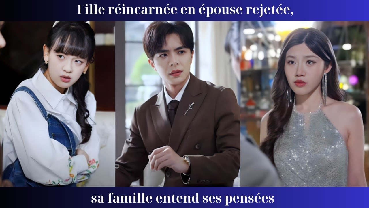 Fille réincarnée en épouse rejetée, sa famille entend ses pensées.