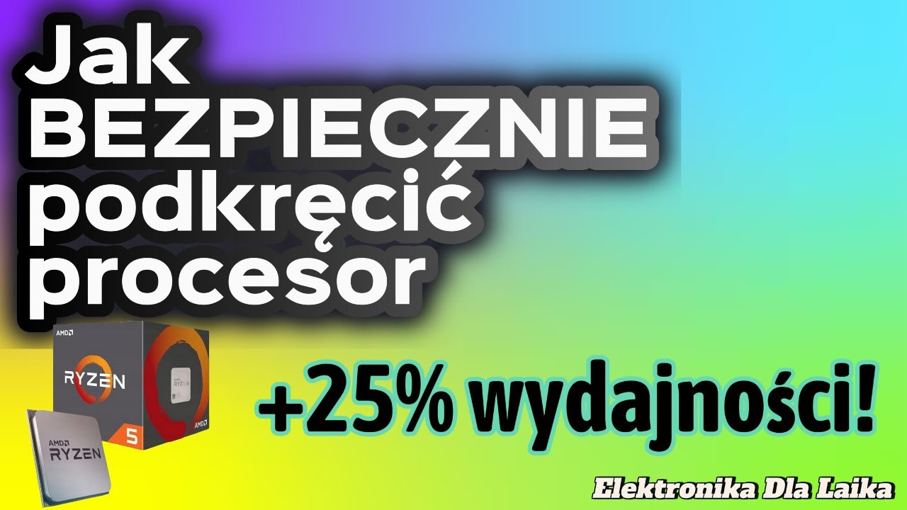 Jak BEZPIECZNIE podkręcić procesor? Ryzen OC dla początkujących